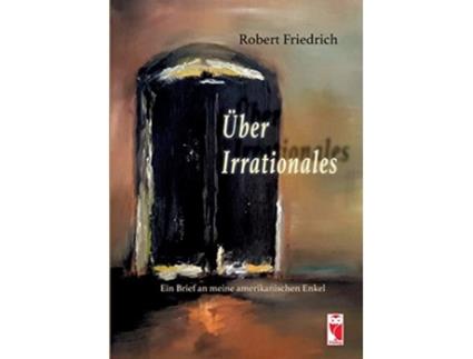 Livro Über Irrationales German Edition de Robert Friedrich (Alemão)