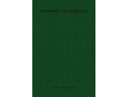 Livro Arithmetic For Engineers de Charles B Clapham (Inglês)