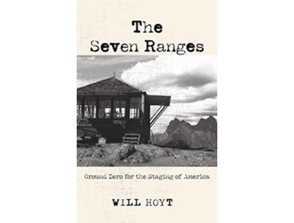 Livro The Seven Ranges Ground Zero for the Staging of America de Will Hoyt (Inglês)