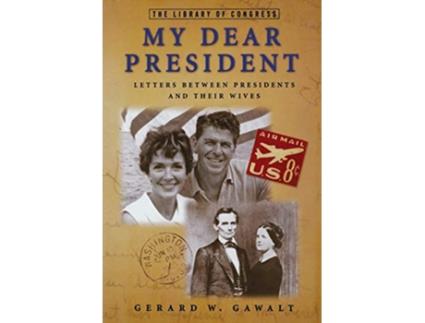 Livro My Dear President de Gerard W Gawalt (Inglês - Capa Dura)
