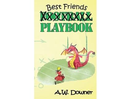 Livro Best Friends Playbook de A W Downer (Inglês)