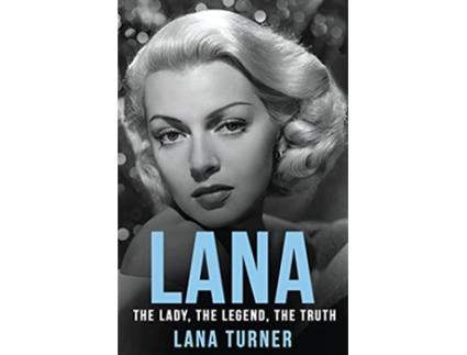 Livro Lana The Lady The Legend The Truth de Lana Turner (Inglês)