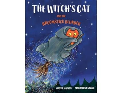 Livro The Witchs Cat and The Broomstick Blunder de Kirstie Watson (Inglês)