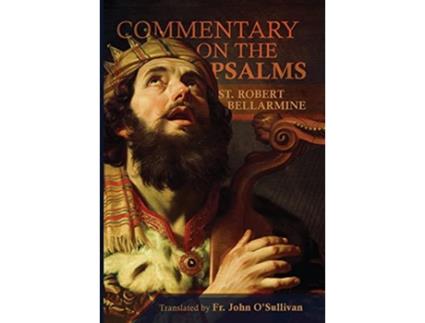 Livro A Commentary on the Book of Psalms de St Robert Bellarmine (Inglês)