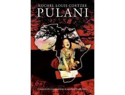 Livro Pulani A Memoir of a Young Woman in Apartheid South Africa de Ruchel Louis Coetzee (Inglês)