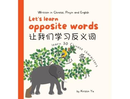 Livro Let's Learn Opposite Words (Chinese Edition) Kristin Yu (Inglês)