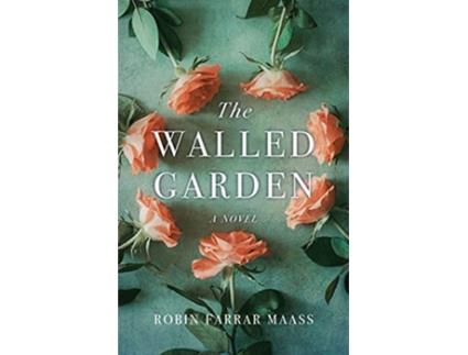 Livro Walled Garden de Robin Farrar Maass (Inglês)