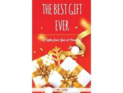 Livro The Best Gift Ever A Letter From God at Christmas UK Version de Fyne C Ogonor (Inglês - Capa Dura)