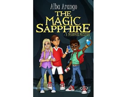 Livro The Magic Sapphire The Decoders de Alba Arango (Inglês)