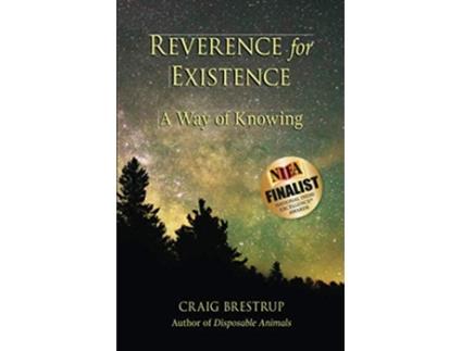 Livro Reverence for Existence A Way of Knowing de Dr Craig Brestrup (Inglês)
