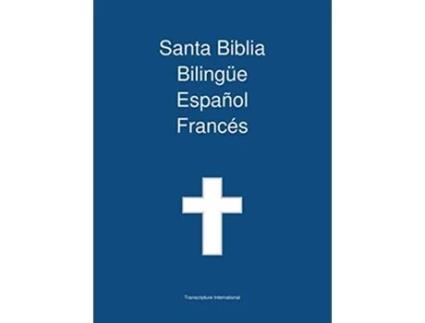 Livro Santa Biblia Bilingue Espanol Frances Spanish Edition de Transcripture International (Espanhol)