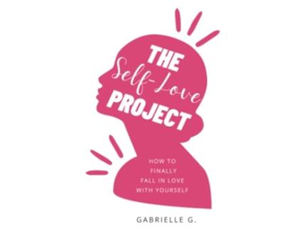Livro The SelfLove Project How to fall in love with yourself de Gabrielle G (Inglês)