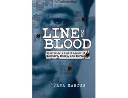 Livro Line of Blood Uncovering a Secret Legacy of Mobsters Money and Murder de Jana Marcus (Inglês)