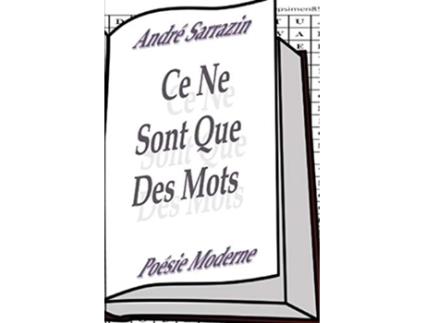 Livro Ce ne sont que des mots French Edition de André Sarrazin (Francês)