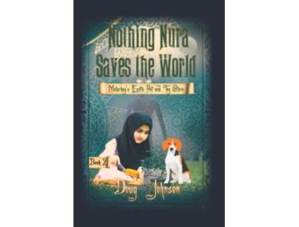 Livro Nothing Nura Saves the World Malarkeys Exotic Pets and Toy Store Book 2 de Doug Johnson (Inglês)