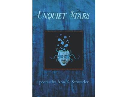 Livro Unquiet Stars de Ann K Schwader (Inglês)