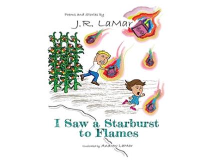 Livro I Saw a Starburst to Flames de JR LaMar (Inglês)
