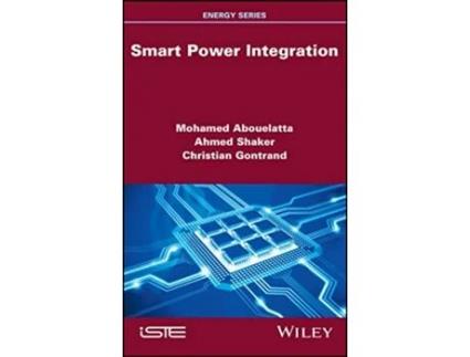 Livro Smart Power Integration de Ahmed Shaker, Christian Gontrand et al. (Inglês - Capa Dura)