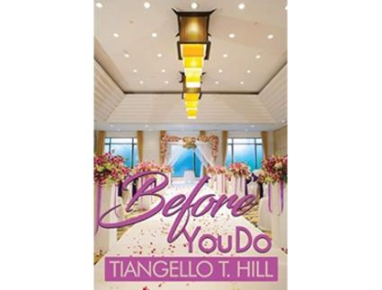 Livro Before You Do de Tiangello T Hill (Inglês)