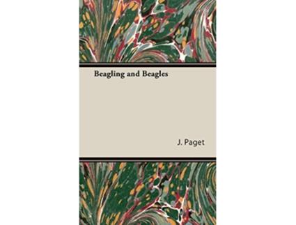 Livro Beagling and Beagles de J Otho Paget (Inglês)