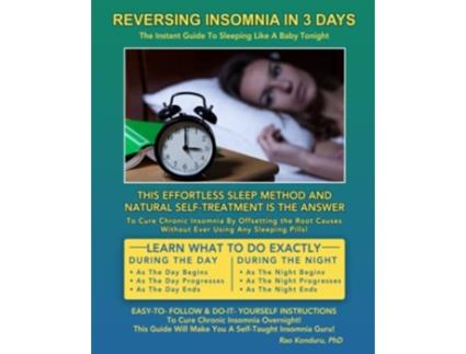 Livro Reversing Insomnia in 3 Days The Instant Guide To Sleeping Like A Baby Tonight de Rao Konduru Dr (Inglês)