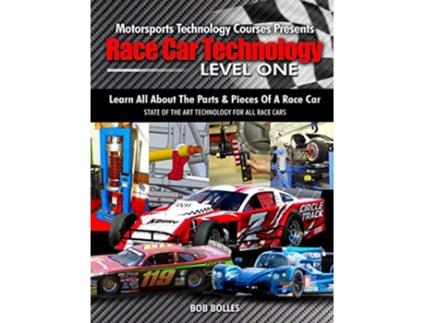 Livro Race Car Technology Level One de Bob Bolles (Inglês)