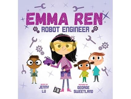 Livro Emma Ren Robot Engineer de Jenny Lu (Inglês - Capa Dura)
