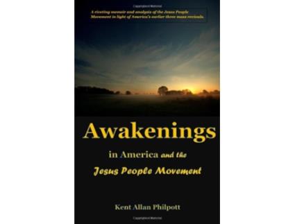 Livro Awakenings in America and the Jesus People Movement de Kent Allan Philpott (Inglês)