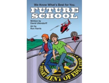 Livro Future School: We Know What's Best For You. David Ullendorff (Inglês)