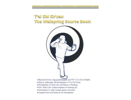 Livro T'ai Chi Ch'uan, The Wellspring Source Book.: Taijiquan, history, philosophy and more. (Traditional Taoist Arts) Myke Symonds (Inglês)