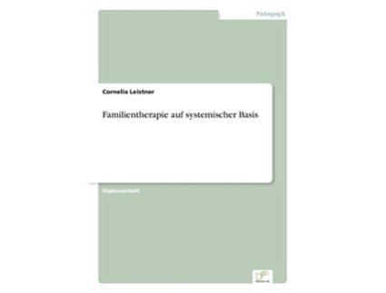 Livro Familientherapie auf systemischer Basis German Edition de Cornelia Leistner (Alemão)