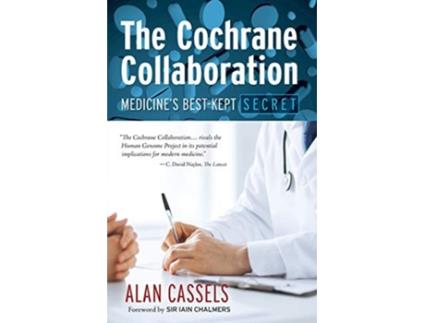 Livro The Cochrane Collaboration Medicines BestKept Secret de Alan Cassels (Inglês)