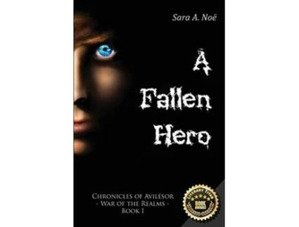 Livro A Fallen Hero 1 Chronicles of Avilésor War of the Realms de Sara A Noë (Inglês)