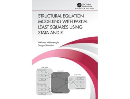 Livro Structural Equation Modelling with Partial Least Squares Using Stata and R de Mehmet Mehmetoglu e Sergio Venturini (Inglês)