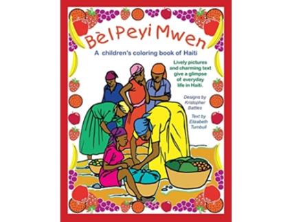 Livro Bel Peyi Mwen de Kristopher Battles Elizabeth Turnbull (Inglês)