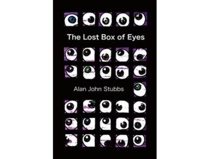 Livro The Lost Box of Eyes de Alan John Stubbs (Inglês)
