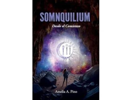 Livro Somnquilium Desde El Comienzo de Amelia A Pino (Português)