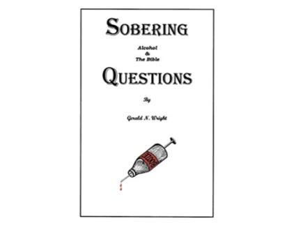 Livro Alcohol and the Bible Sobering Questions de Gerald N Wright (Inglês)