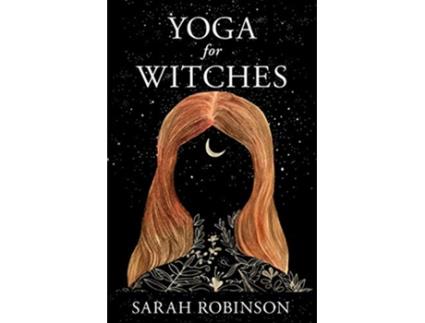 Livro Yoga for Witches de Sarah Robinson (Inglês)