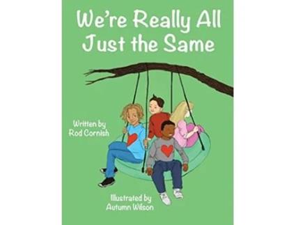 Livro Were Really All Just the Same de Rod Cornish (Inglês - Capa Dura)