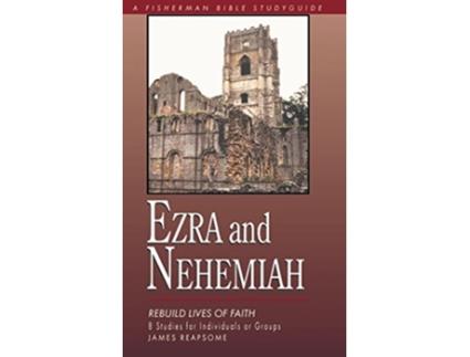 Livro Ezra Nehemiah Rebuilding Lives of Faith Fisherman Bible Studyguide Series de James Reapsome (Inglês)