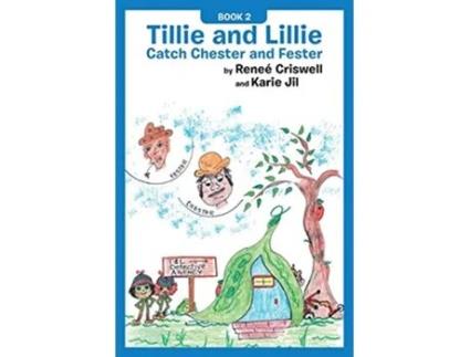 Livro Tillie and Lillie Catch Chester and Fester de Reneé Criswell (Inglês)