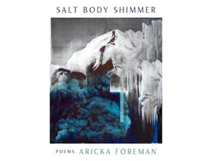 Livro Salt Body Shimmer de Aricka Foreman (Inglês)