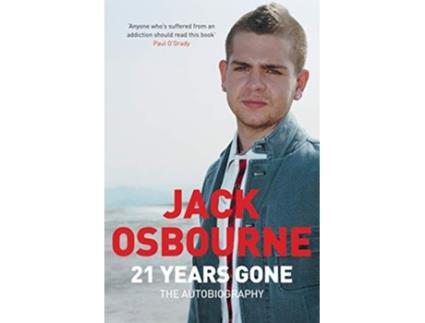 Livro 21 Years Gone de Jack Osbourne (Inglês)