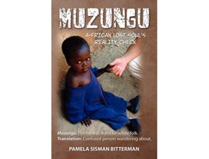Livro Muzungu de Pamela Sisman Bitterman (Inglês)