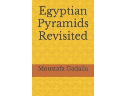 Livro Egyptian Pyramids Revisited de Moustafa Gadalla (Inglês)