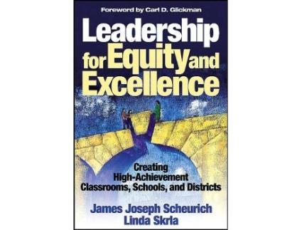 Livro Leadership for Equity and Excellence Creating HighAchievement Classrooms Schools and Districts de James Joseph Scheurich Linda E Skrla (Inglês)