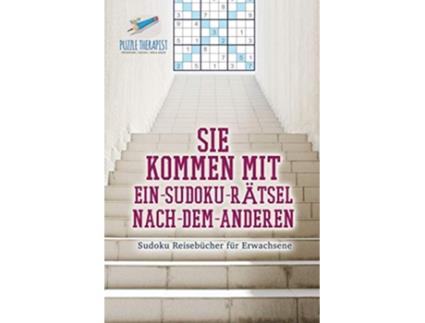 Livro Sie kommen mit EinSudokuRätselNachDemAnderen Sudoku Reisebücher für Erwachsene German Edition de Speedy Publishing (Alemão)