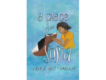 Livro A Place for Sofia The Mini Whinnies de Laura HoltHaslam (Inglês)