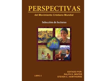 Livro PERSPECTIVAS del Movimiento Cristiano Mundial Selección de lecturas Libro 2 Spanish Edition de Ralph D Winter Steven C Hawthorne (Espanhol)